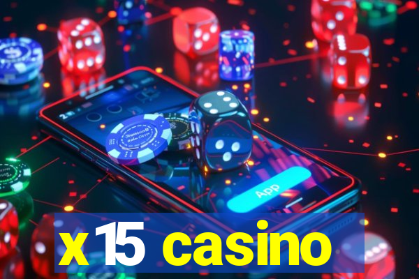 x15 casino